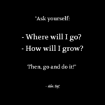 "Ask yourself: Where will I go? How will I grow? Then, go and do it!" - Adam Hoyt