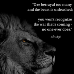 "One betrayal too many and the beast is unleashed; you won't recognize the war that's coming - no one ever does." - Adam Hoyt