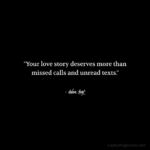 "Your love story deserves more than missed calls and unread texts." - Adam Hoyt