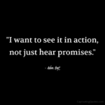 "I want to see it in action, not just hear promises." - Adam Hoyt